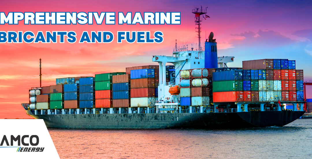 Marine Lubricants and Fuels